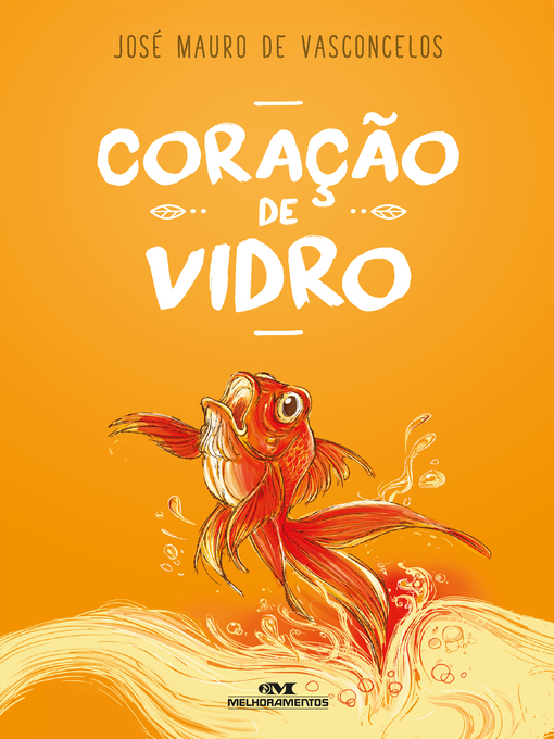 Title details for Coração de Vidro by José Mauro de Vasconcelos - Available